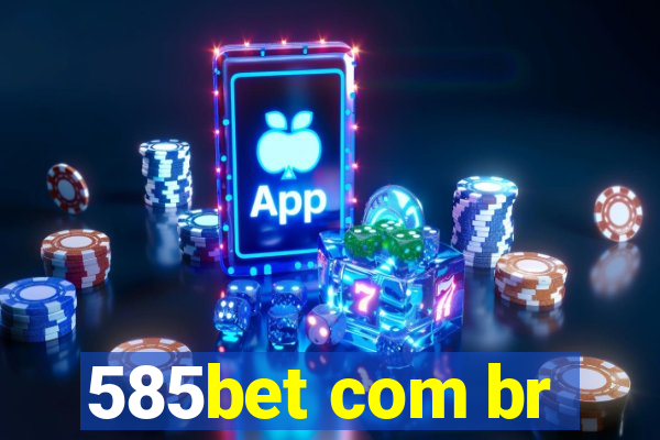 585bet com br